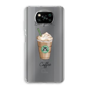 But first coffee: Xiaomi Poco X3 Pro Transparant Hoesje