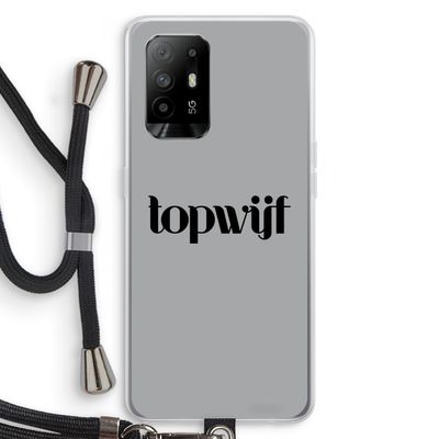 Topwijf Grijs Zwart: Oppo A95 5G Transparant Hoesje met koord