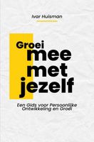 Groei mee met jezelf - Ivar Huisman - ebook