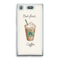 But first coffee: Sony Xperia XZ1 Compact Transparant Hoesje
