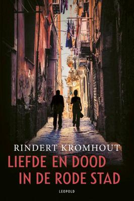 Liefde en dood in de rode stad (Paperback)