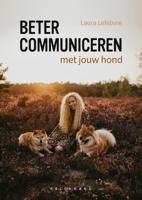 Beter communiceren met jouw hond (Paperback)
