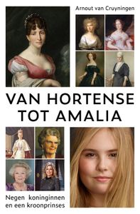 Van Hortense tot Amalia - Arnout van Cruyningen - ebook