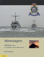 Mijnenjagers van de Alkmaar klasse (Hardback)