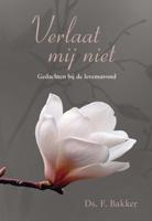 Verlaat mij niet - F. Bakker - ebook