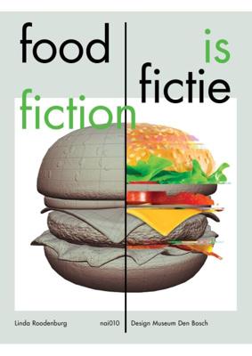 Food is Fictie / Food is Fiction (Paperback)