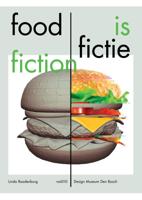 Food is Fictie / Food is Fiction (Paperback)