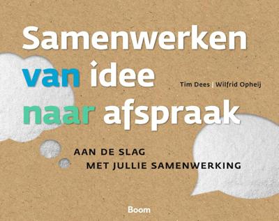 Samenwerken van idee naar afspraak (Paperback)