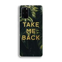 Take me back: Samsung Galaxy S20 Plus Transparant Hoesje