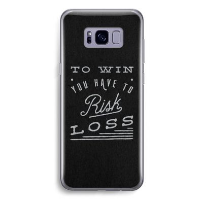 Risk loss: Samsung Galaxy S8 Plus Transparant Hoesje Risk loss: Samsung Galaxy S8 Plus Transparant Hoesje