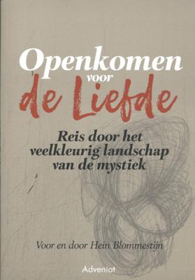 Openkomen voor de liefde (Paperback)