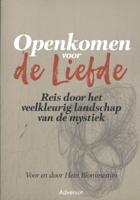 Openkomen voor de liefde (Paperback)