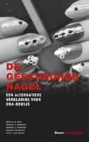 De gescheurde nagel - Meike M. de Boer, Shosha N.P. Wiznitzer, Marieke J.C. Evertzen, Annelies Vredeveldt, Peter J. van Koppen - ebook