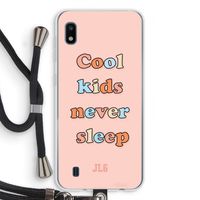 Cool Kids Never Sleep: Samsung Galaxy A10 Transparant Hoesje met koord
