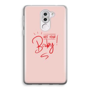 Not Your Baby: Honor 6X Transparant Hoesje