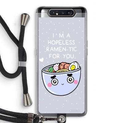I'm A Hopeless Ramen-Tic For You: Samsung Galaxy A80 Transparant Hoesje met koord