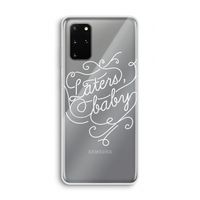 Laters, baby: Samsung Galaxy S20 Plus Transparant Hoesje