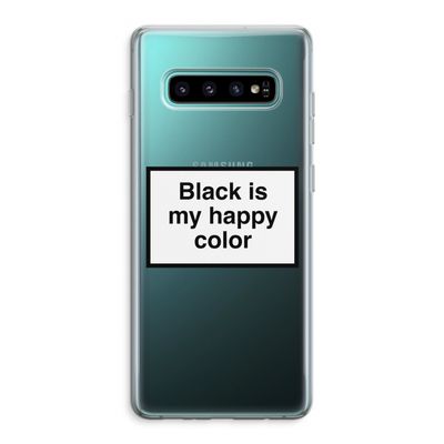 Black is my happy color: Samsung Galaxy S10 Plus Transparant Hoesje