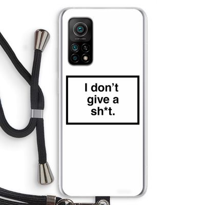 Don't give a shit: Xiaomi Mi 10T 5G Transparant Hoesje met koord