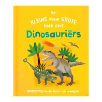 Rebo Publishers Het kleine maar grote boek over? dinosauriers