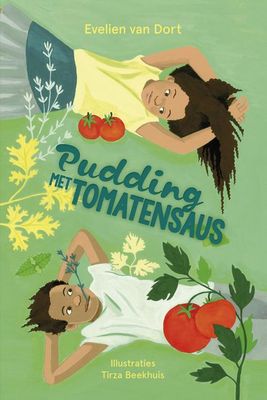 Pudding met tomatensaus - Evelien van Dort, Tirza Beekhuis - ebook