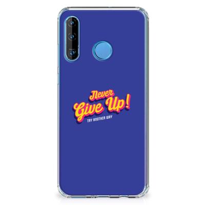 Huawei P30 Lite Telefoonhoesje met tekst Never Give Up Huawei P30 Lite Telefoonhoesje met tekst Never Give Up