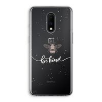Be(e) kind: OnePlus 7 Transparant Hoesje