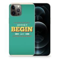 iPhone 12 Pro Max | Siliconen hoesje | met naam Quote Begin