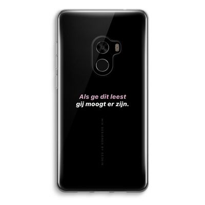 gij moogt er zijn: Xiaomi Mi Mix 2 Transparant Hoesje