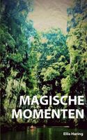 Magische momenten - Ellis Haring - ebook