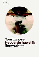Het derde huwelijk - Tom Lanoye - ebook