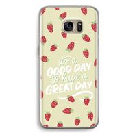 Don't forget to have a great day: Samsung Galaxy S7 Edge Transparant Hoesje