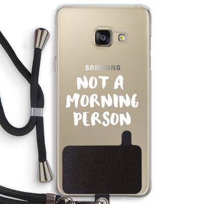 Morning person: Samsung Galaxy A3 (2016) Transparant Hoesje met koord