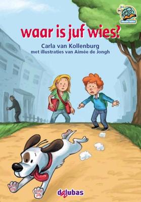 Waar is juf wies? (Hardback)