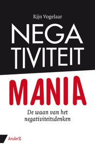 Negativiteit Mania - Rijn Vogelaar - ebook