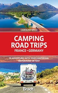 Campergids Camping Road Trips France & Germany | Bradt Travel Guides