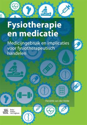 Fysiotherapie en medicatie (Paperback)