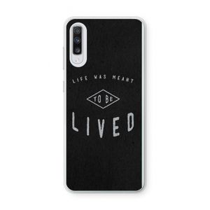 To be lived: Samsung Galaxy A70 Transparant Hoesje