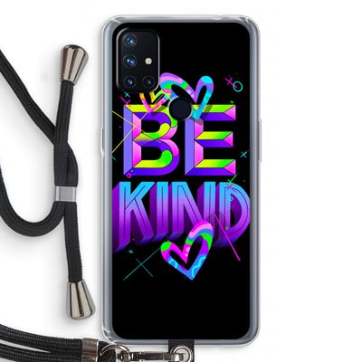 Be Kind: OnePlus Nord N10 5G Transparant Hoesje met koord