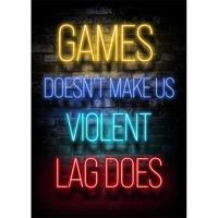 Poster - GAMES DOESN'T MAKE US VIOLENT