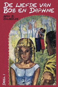 De liefde van Bob en Daphne - 1 - Han B. Aalberse - ebook