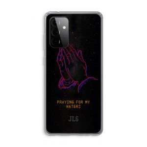 Praying For My Haters: Samsung Galaxy A72 Transparant Hoesje