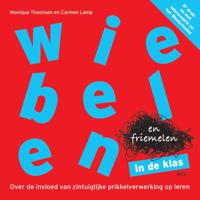 Wiebelen en friemelen in de klas (Paperback) Wiebelen en friemelen in de klas (Paperback)
