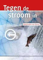 Tegen de stroom in (Paperback)