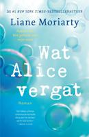 Wat Alice vergat (Paperback)