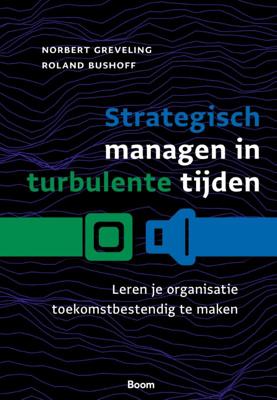 Strategisch managen in turbulente tijden (Paperback)