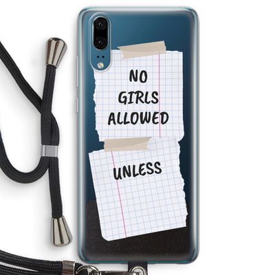 No Girls Allowed Unless: Huawei P20 Transparant Hoesje met koord
