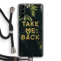 Take me back: Samsung Galaxy S21 Plus Transparant Hoesje met koord