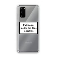 I'm dope: Samsung Galaxy S20 Transparant Hoesje
