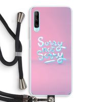 Sorry not sorry: Huawei P Smart Pro Transparant Hoesje met koord